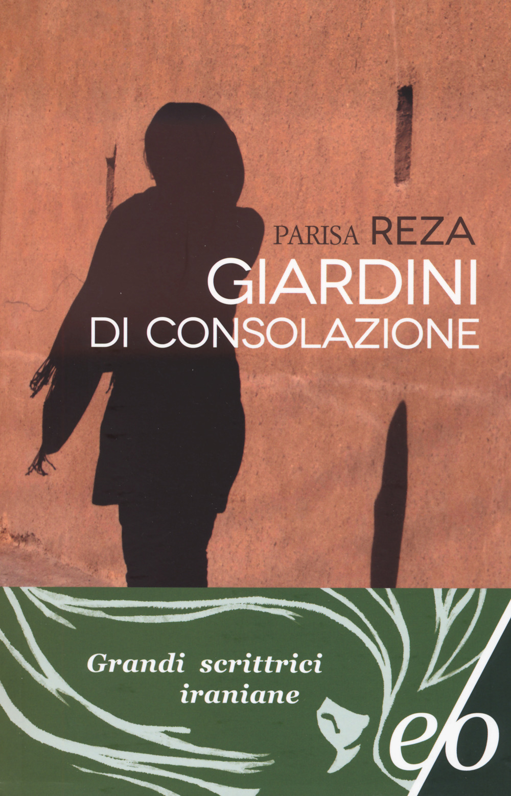 Libro Giardini di consolazione di Parisa Reza - ean 9788833576176 - E/O