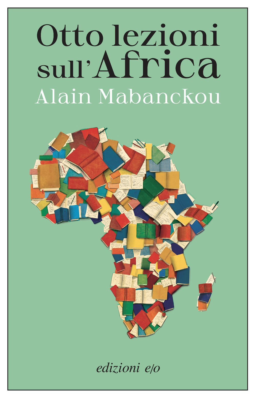 Libro Otto lezioni sull'Africa di Alain Mabanckou - ean 9788833576268 - E/O