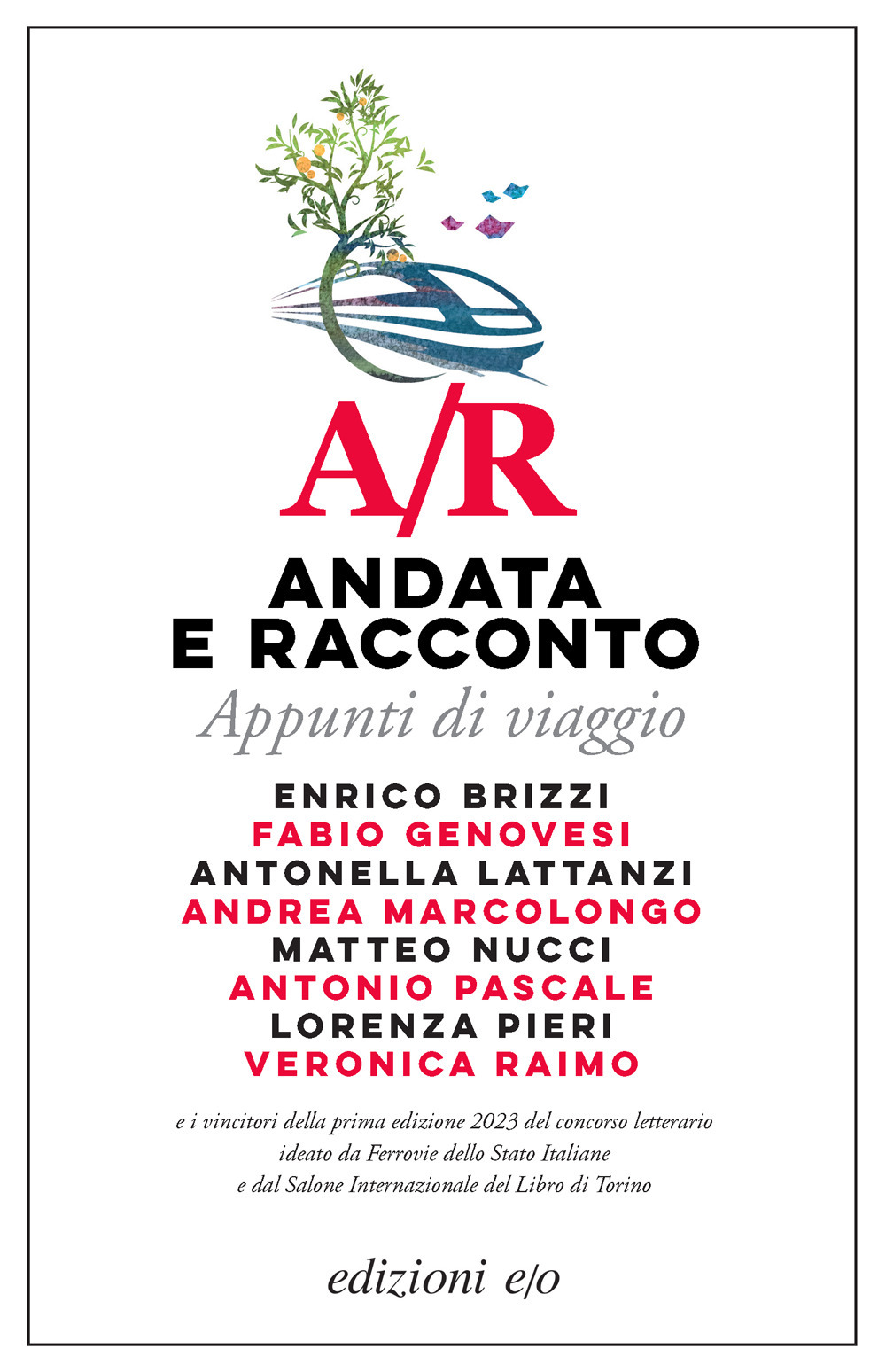 Libro A/R. Andata e racconto. Appunti di viaggio di  - ean 9788833576800 - E/O