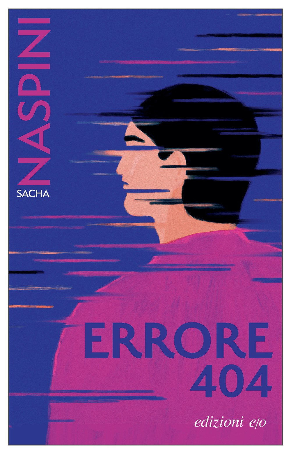 Libro Errore 404 di Sacha Naspini - ean 9788833577067 - E/O
