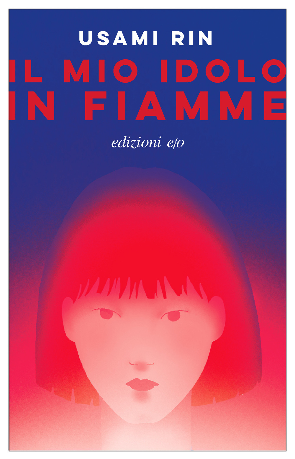 Libro mio idolo in fiamme di Rin Usami - ean 9788833577357 - E/O
