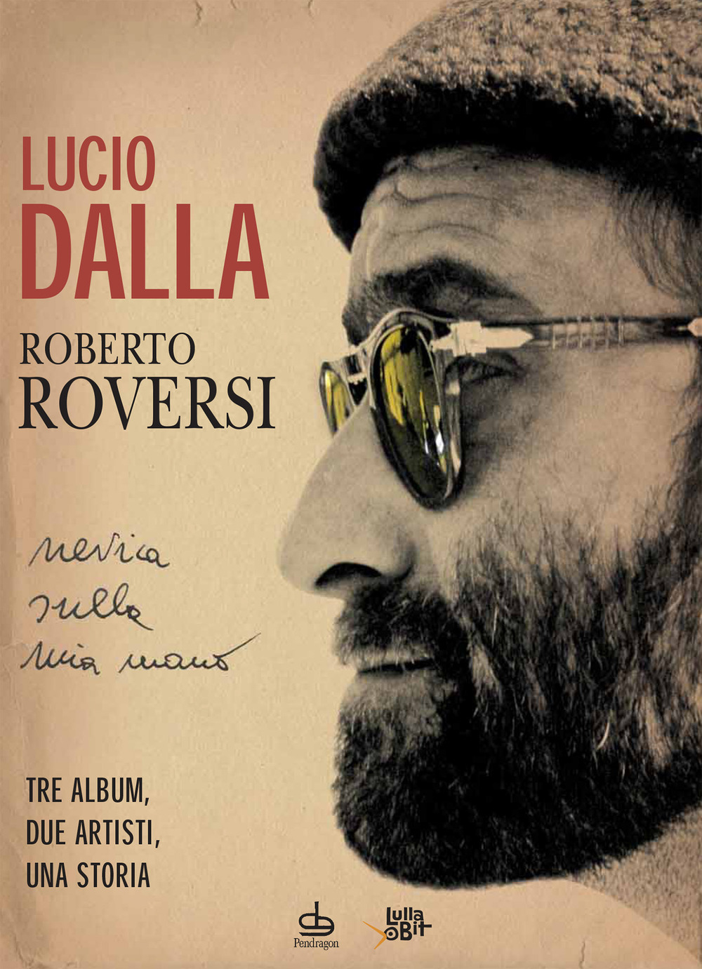 Libro Nevica sulla mia mano di Dalla Lucio; Roberto Roversi - ean 9788833645575 - Pendragon
