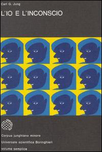 Libro io e l'inconscio di Carl Gustav Jung - ean 9788833900285 - Bollati Boringhieri