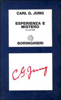 Libro Esperienza e mistero. 100 lettere di Carl Gustav Jung - ean 9788833901336 - Bollati Boringhieri