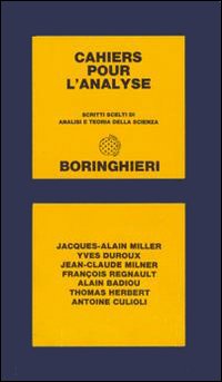 Libro Cahiers pour l'analyse. Scritti scelti di analisi e teoria della scienza di  - ean 9788833901565 - Bollati Boringhieri