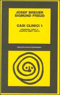 Libro Casi clinici di Sigmund Freud; Joseph Breuer - ean 9788833902036 - Bollati Boringhieri