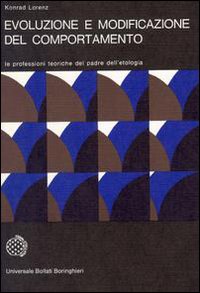 Libro Evoluzione e modificazione del comportamento di Konrad Lorenz - ean 9788833902937 - Bollati Boringhieri