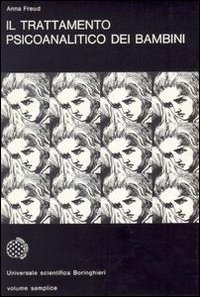 Libro trattamento psicoanalitico dei bambini di Anna Freud - ean 9788833903019 - Bollati Boringhieri
