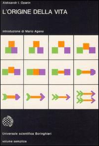 Libro origine della vita di Aleksandr I Oparin - ean 9788833903361 - Bollati Boringhieri