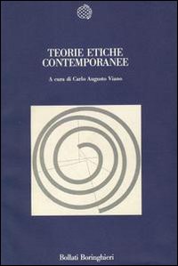Libro Teorie etiche contemporanee di Carlo A. Viano - ean 9788833905471 - Bollati Boringhieri