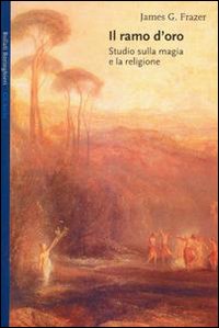 Libro ramo d'oro. Studio sulla magia e la religione di James George Frazer - ean 9788833905532 - Bollati Boringhieri