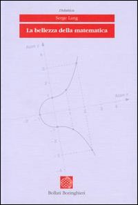 Libro bellezza della matematica di Serge Lang - ean 9788833906065 - Bollati Boringhieri