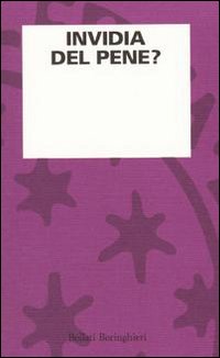Libro Invidia del pene? di  - ean 9788833906980 - Bollati Boringhieri