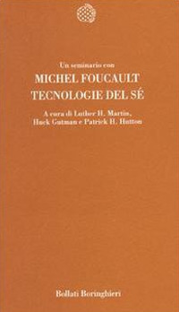 Libro Tecnologie del sé di Michel Foucault - ean 9788833907048 - Bollati Boringhieri