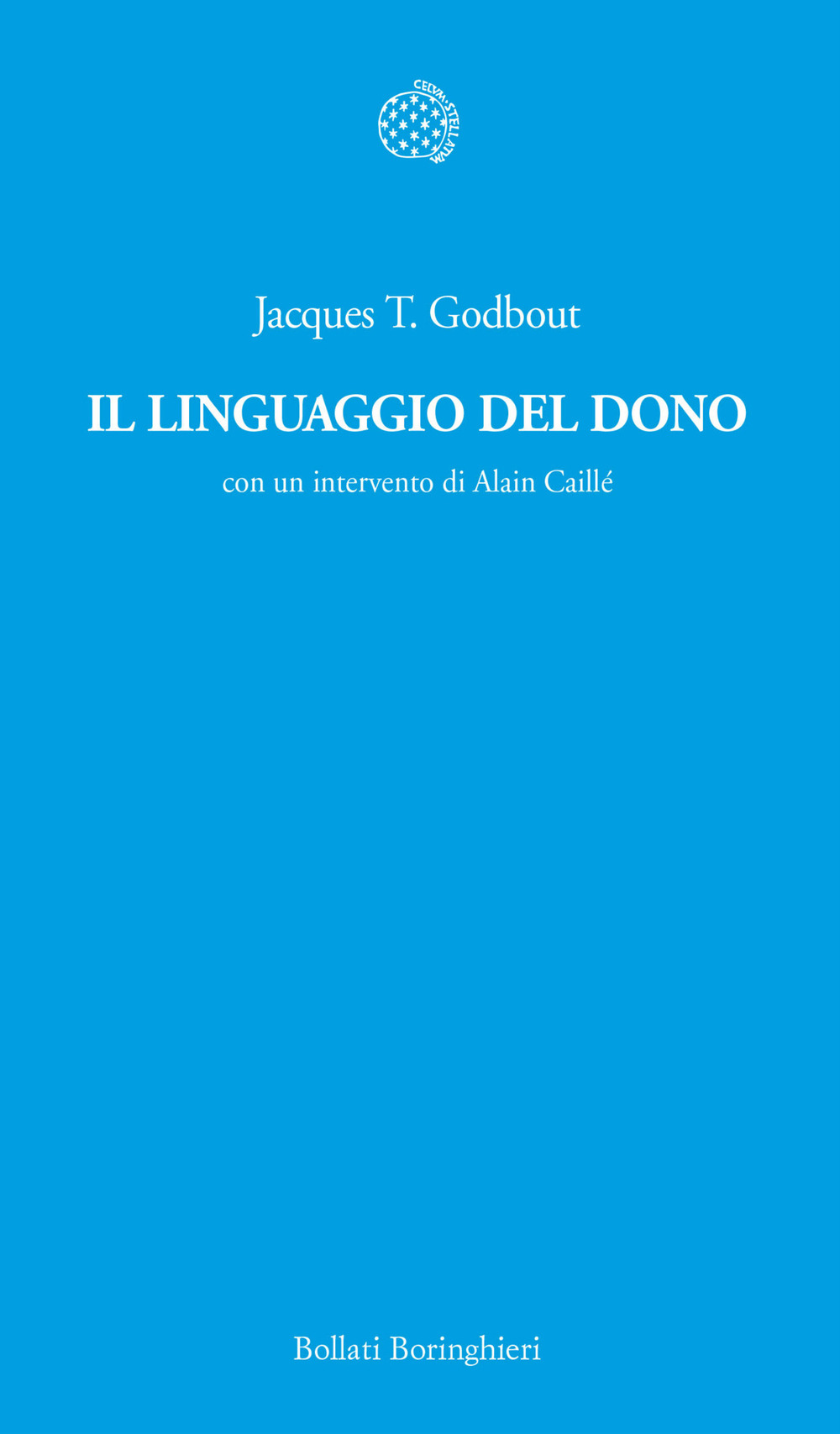 Libro linguaggio del dono di Jacques T. Godbout - ean 9788833911267 - Bollati Boringhieri