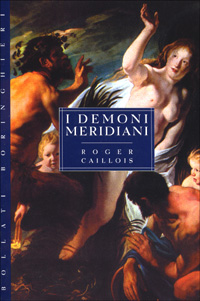 Libro demoni meridiani di Roger Caillois - ean 9788833911380 - Bollati Boringhieri
