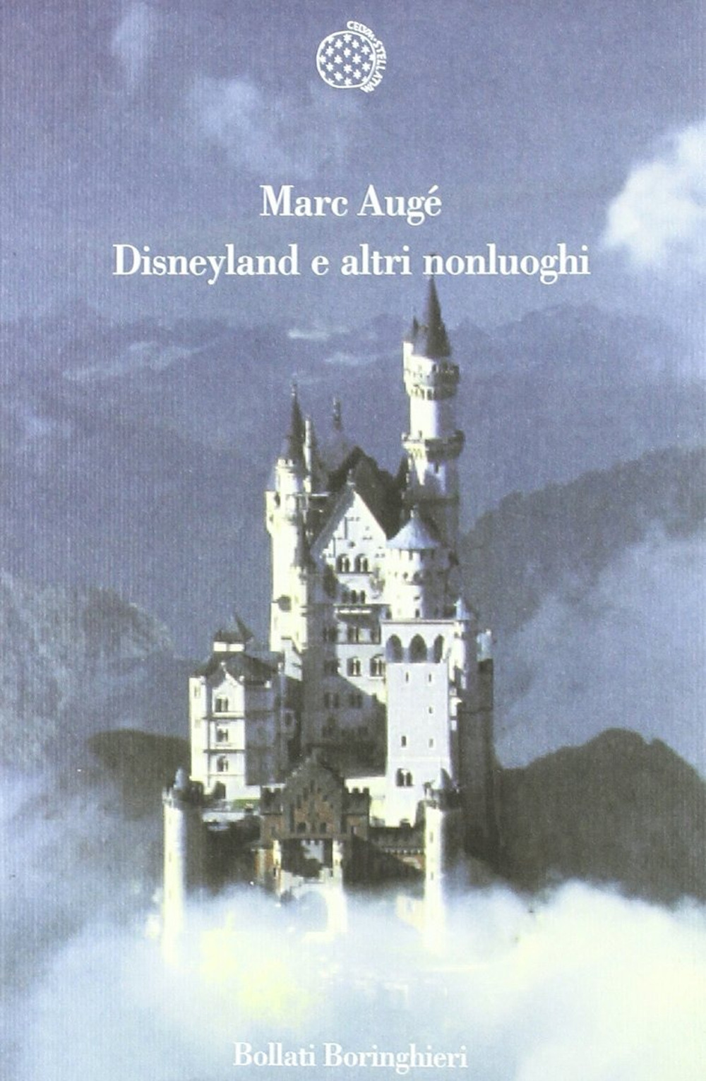 Libro Disneyland e altri nonluoghi di Marc Augé - ean 9788833911410 - Bollati Boringhieri