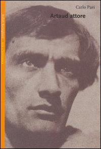 Libro Artaud attore di Carlo Pasi - ean 9788833912097 - Bollati Boringhieri