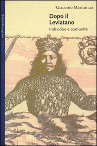 Libro Dopo il Leviatano. Individuo e comunità di Giacomo Marramao - ean 9788833912592 - Bollati Boringhieri