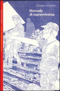 Libro Manuale di sopravvivenza di Giorgio Cesarano - ean 9788833912714 - Bollati Boringhieri