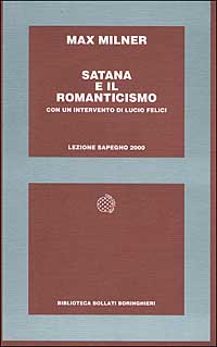 Libro Satana e il Romanticismo di Max Milner - ean 9788833913049 - Bollati Boringhieri