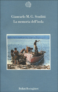Libro memoria dell'isola di Giancarlo M. G. Scoditti - ean 9788833913445 - Bollati Boringhieri