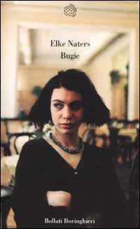 Libro Bugie di Elke Naters - ean 9788833913452 - Bollati Boringhieri