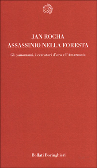 Libro Assassinio nella foresta. Gli yanomami