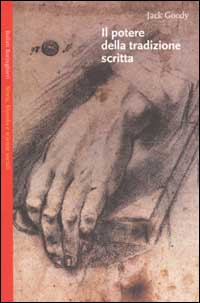 Libro potere della tradizione scritta di Jack Goody - ean 9788833913896 - Bollati Boringhieri