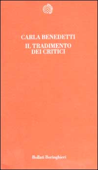 Libro tradimento dei critici di Carla Benedetti - ean 9788833913995 - Bollati Boringhieri