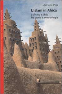 Libro Islam in Africa. Sufismo e Jihad fra storia e antropologia di Adriana Piga - ean 9788833914459 - Bollati Boringhieri
