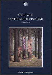 Libro visione dall'interno. Arte e cervello di Semir Zeki - ean 9788833914718 - Bollati Boringhieri