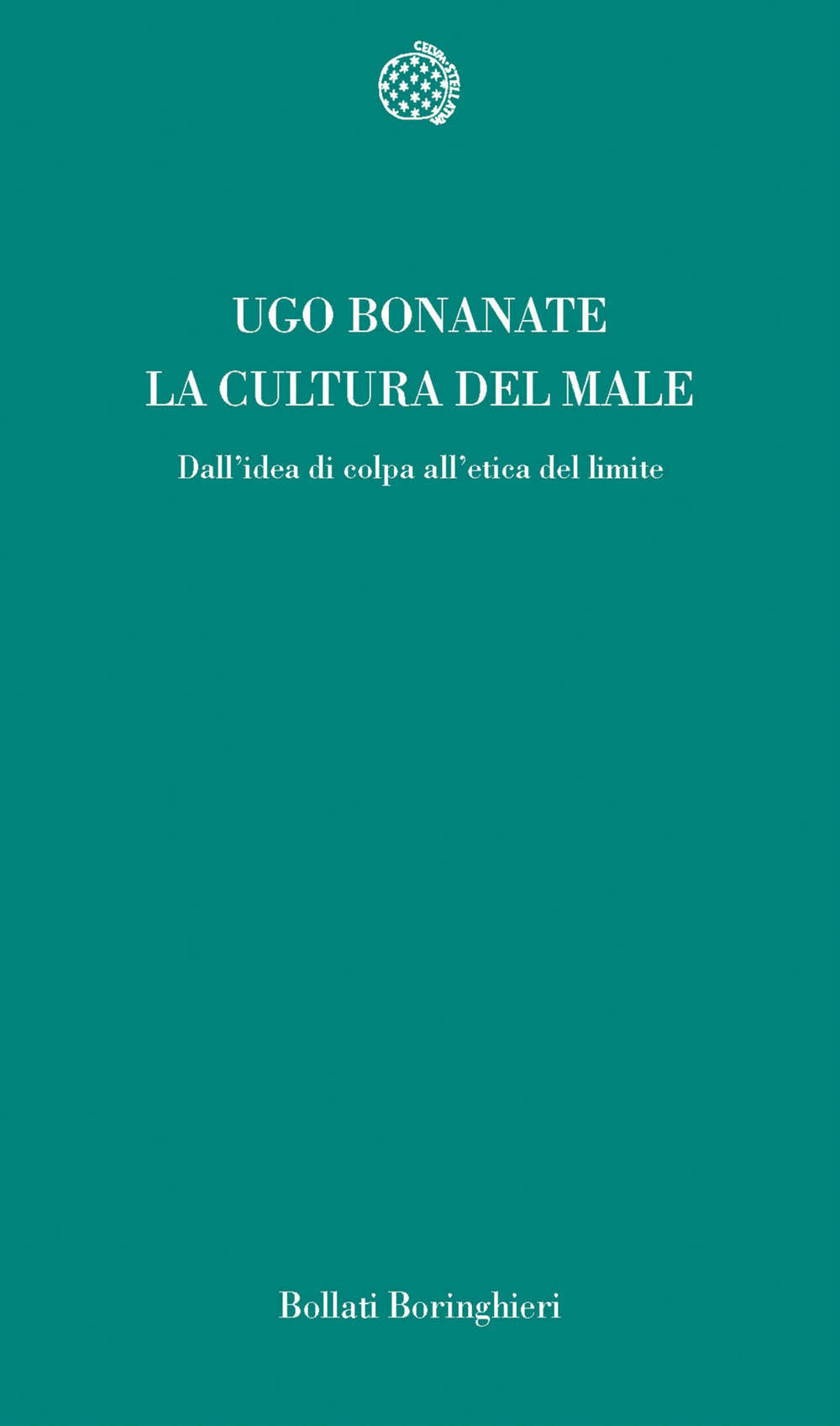 Libro cultura del male. Dall'idea di colpa all'etica del limite di Ugo Bonanate - ean 9788833914800 - Bollati Boringhieri