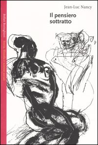 Libro pensiero sottratto di Jean-Luc Nancy - ean 9788833914961 - Bollati Boringhieri