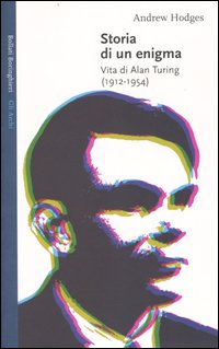 Libro Storia di un enigma. Vita di Alan Turing (1912-1954) di Andrew Hodges - ean 9788833915012 - Bollati Boringhieri