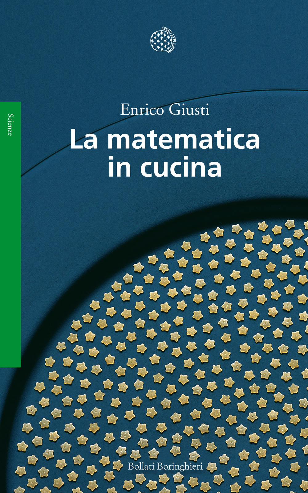 Libro matematica in cucina di Enrico Giusti - ean 9788833915272 - Bollati Boringhieri