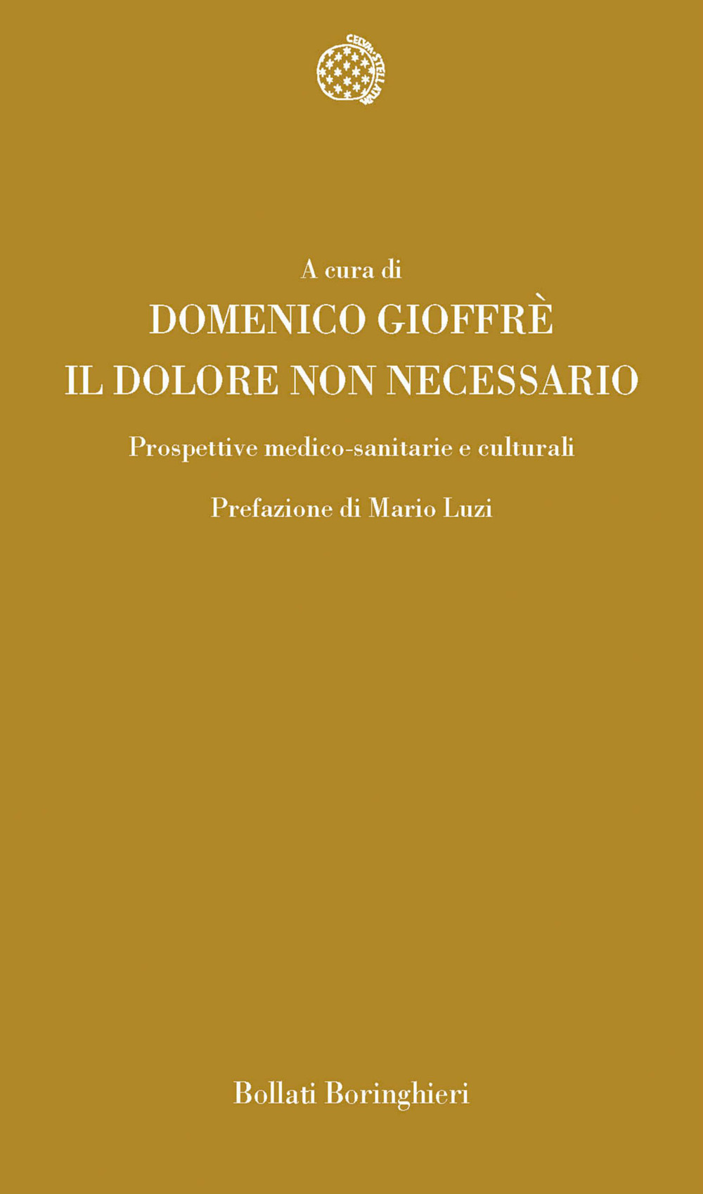 Libro dolore non necessario. Prospettive medico-sanitarie e culturali di  - ean 9788833915456 - Bollati Boringhieri