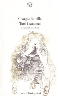 Libro Tutti i romanzi di Georges Bataille - ean 9788833915555 - Bollati Boringhieri