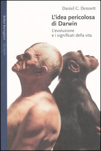 Libro idea pericolosa di Darwin. L'evoluzione e i significati della vita di Daniel C. Dennett - ean 9788833915616 - Bollati Boringhieri