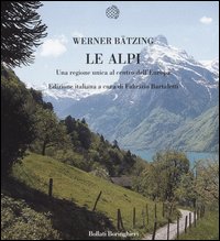 Libro Alpi. Una regione unica al centro dell'Europa di Werner Bätzing - ean 9788833915746 - Bollati Boringhieri