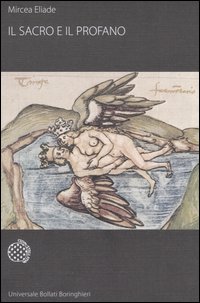 Libro sacro e il profano di Mircea Eliade - ean 9788833916880 - Bollati Boringhieri