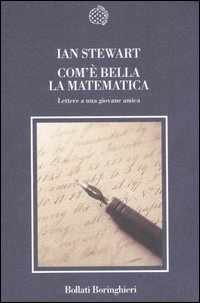Libro Com'è bella la matematica. Lettere a una giovane amica di Ian Stewart - ean 9788833917146 - Bollati Boringhieri