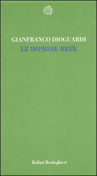 Libro imprese rete di Gianfranco Dioguardi - ean 9788833917405 - Bollati Boringhieri