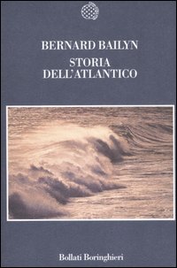 Libro Storia dell'Atlantico di Bernard Bailyn - ean 9788833917535 - Bollati Boringhieri