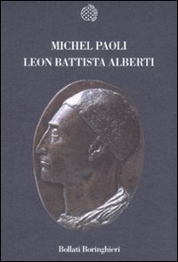 Libro Leon Battista Alberti di Michel Paoli - ean 9788833917559 - Bollati Boringhieri