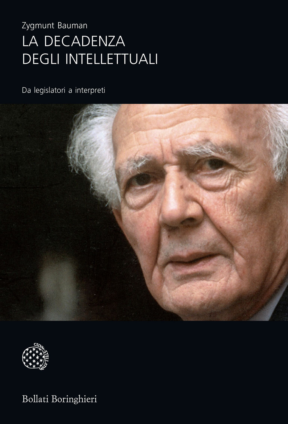 Libro decadenza degli intellettuali. Da legislatori a interpreti di Zygmunt Bauman - ean 9788833917627 - Bollati Boringhieri