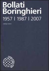 Libro Catalogo storico delle edizioni Bollati Boringhieri 1957-1987-2007 di  - ean 9788833917696 - Bollati Boringhieri