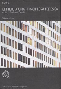 Libro Lettere a una principessa tedesca di Eulero - ean 9788833917795 - Bollati Boringhieri
