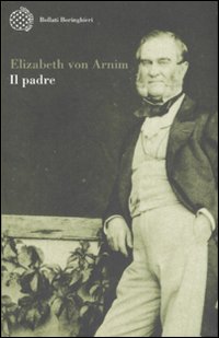 Libro padre di Elizabeth von Arnim - ean 9788833917986 - Bollati Boringhieri