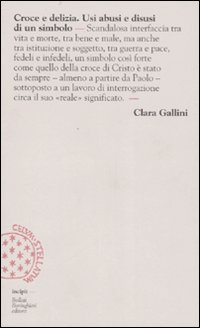 Libro Croce e delizia. Usi